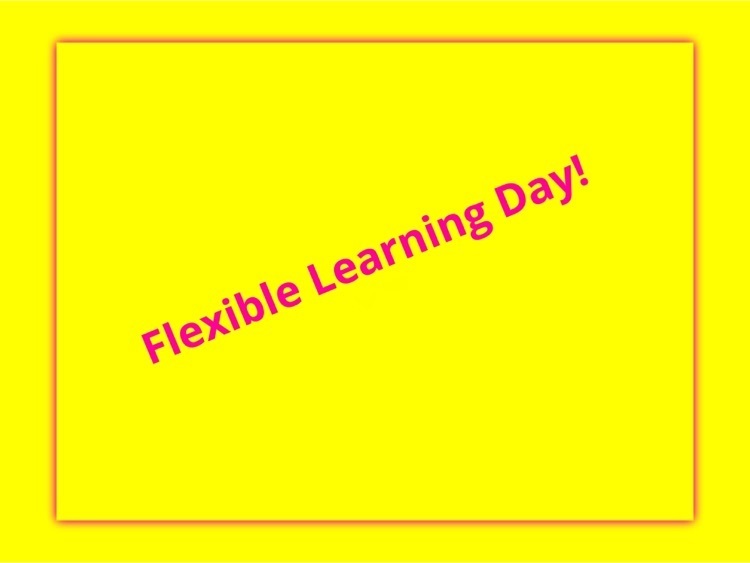 Flex Learning days Wed/Thursday 